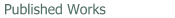 Published Works